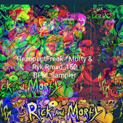 RezonantFreak - Rick & Morty 152BPM XM Sampler