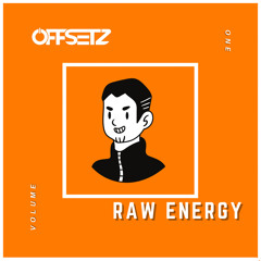 OFFSETZ - RAW ENERGY VOL.1