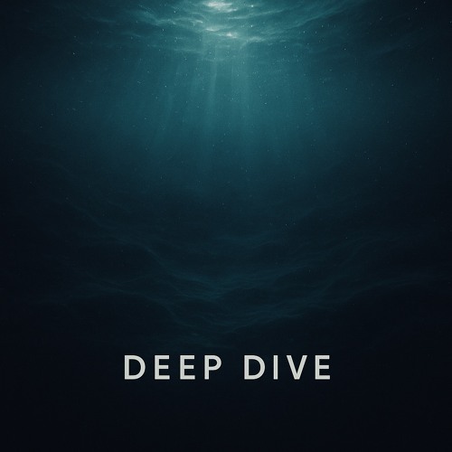 Deep Dive