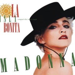 Madonna - La Isla Bonita (Marco Sartori Remix)
