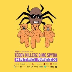 Teddy Killerz & MC Spyda - Run (Hated Remix)