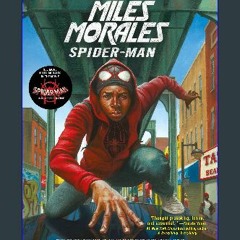[EBOOK] 📖 Miles Morales: Spider-Man (A Marvel YA Novel) <(READ PDF EBOOK)>
