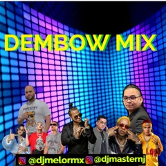 The Last Dembow Mix - Dj Melo RmX & Dj Master Nj 2023
