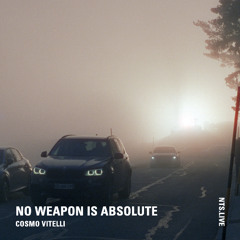 No Weapon Is Absolute on NTS / March 4th 2026 by Cosmo Vitelli