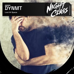 PREMIER | DYNMT - Lost At Space (Oriignal Mix)