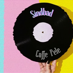 Sindbad - Caffe Pele