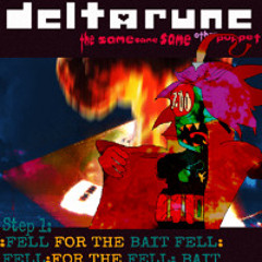 :FELL FOR THE BAIT FELL: FELL:FOR THE FELL: BAIT - [Deltarune; The Same Same Same Other Puppet]