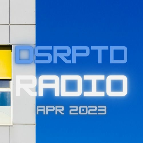 DSRPTD Radio Apr 2023