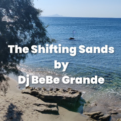 The Shifting Sands