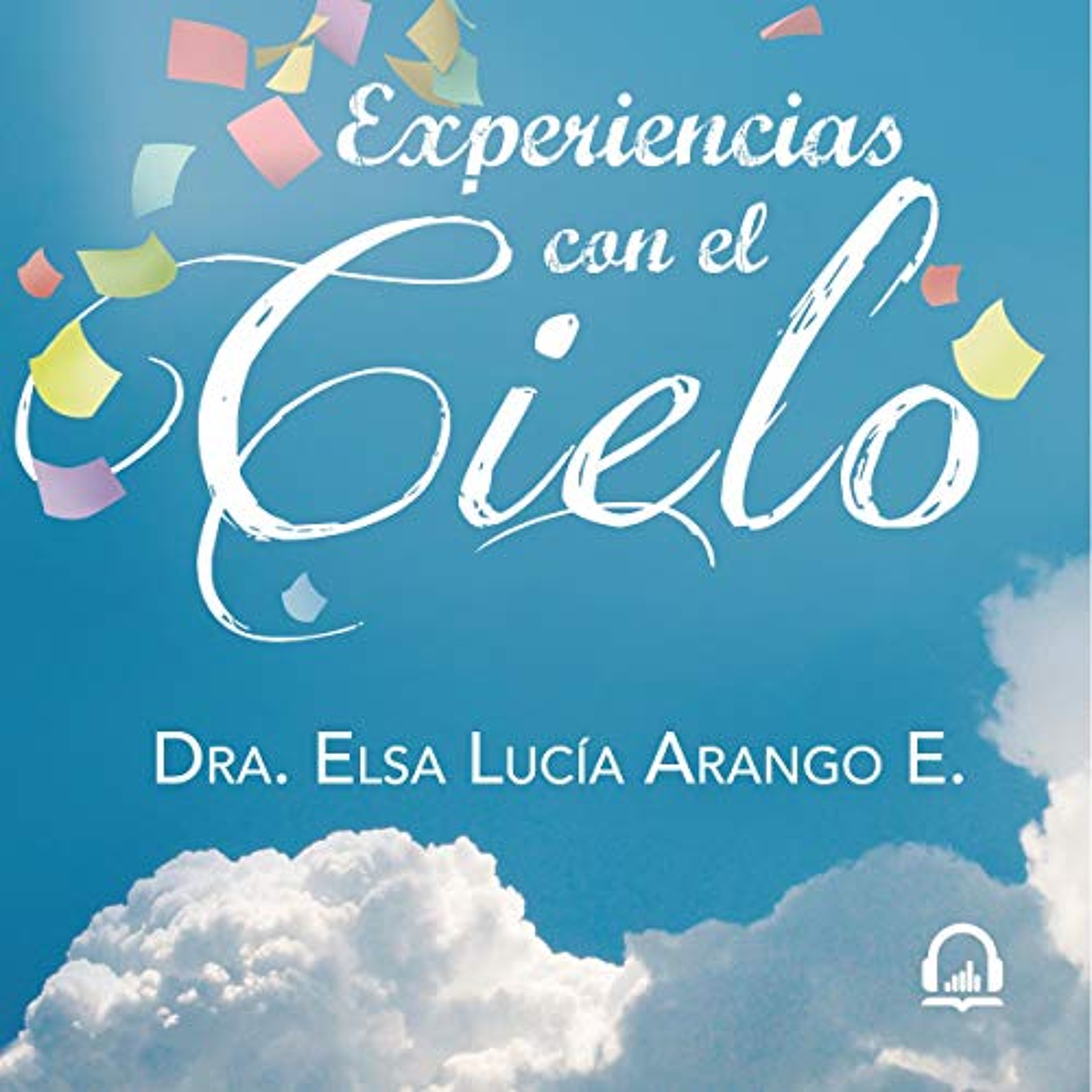 Experiencias con el cielo [Experiences with Heaven] (Audiolibro) | Prueba Gratis