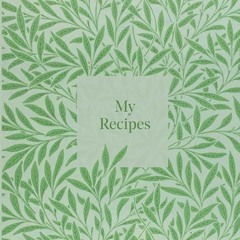 ❤read✔ My Recipes: Blank Recipes Book with template pages - Personal or Family Recipe Book - Sav