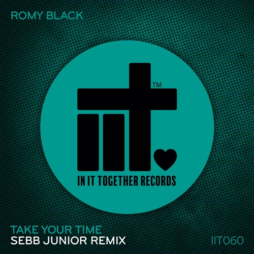 Romy Black - Take Your Time (Sebb Junior Remix)