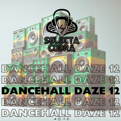 Dancehall Daze 12