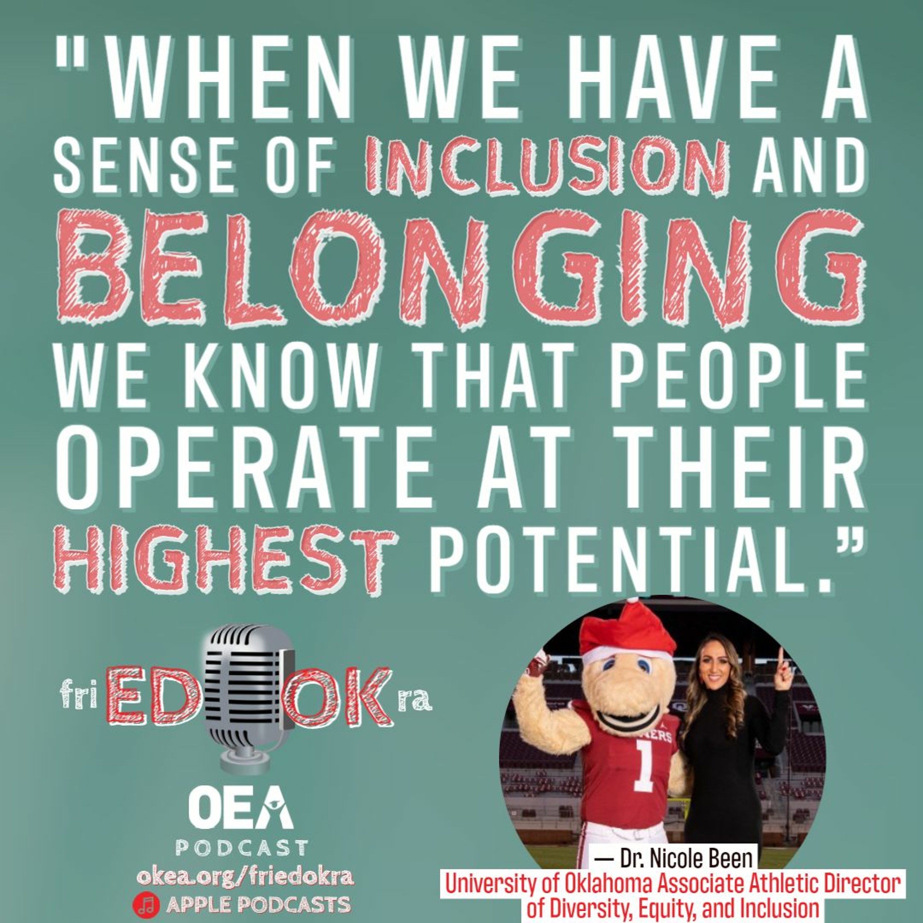 Episode 124 -- Dr. Nicole Been, OU Assoc. AD of Diversity, Equity, and Inclusion episode artwork
