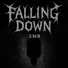 Falling Down (SMR HT EDIT)