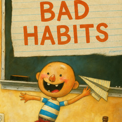 Bad Habits