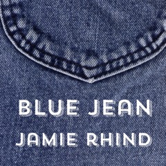 Blue Jean - Jamie Rhind