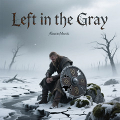 Left in the Gray