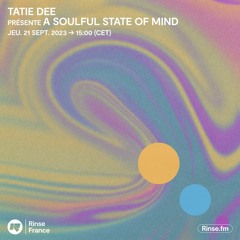 Tatie Dee présente A Soulful State Of Mind - 21 Septembre 2023