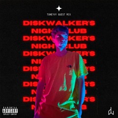 DiskWalker's Night Club #06 | Tuneyvy Guest Mix