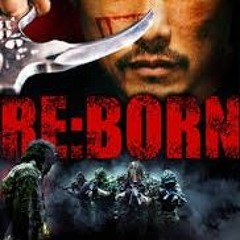 RE:BORN (2016) - Action, Crime, Drama Movie in Hindi 480p Download