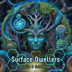 Yosiris & Dristeekon - Surface Dwellers (OUT on ''Ancient Gift'' Va by Ancient Druids Records)) 150E