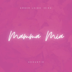 Mamma Mia (Acoustic)