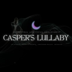 Casper's Lullaby | James Horner | Orchestral and Vocal Cover