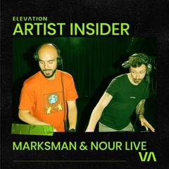 060 Artist Insider - Marksman & Nour (Live) - Progressive Melodic House & Techno