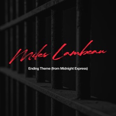 Ending Theme (from Midnight Express)