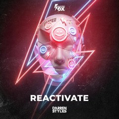 Darren Styles - Reactivate (Electric Fox)