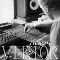 VEKTOR LIVE w/ Tinkah