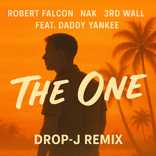 The One (feat. Daddy Yankee) (Drop-J Remix)