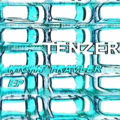 TENZER - ID 001 (NIGHT TRAVEL)