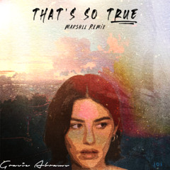 That's So True (Marshll Remix)