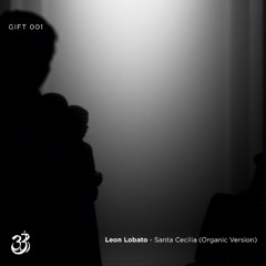 Leon Lobato -  Santa Cecilia (Organic Version) [Free Dl]