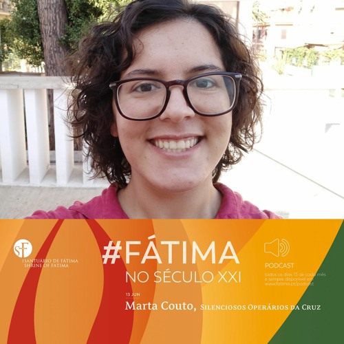 Stream 54. Fátima No Século XXI Irmã Marta Couto by Santuário de