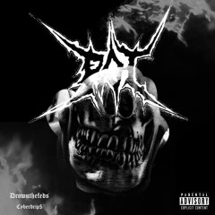 DROWNTHEFEDS x CYBERDRIP$ - ROT (prod. @drownthefeds)