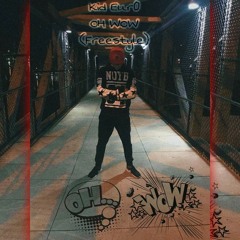 OH WOW Freestyle (Prod. BeatGoon)