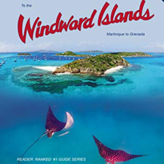 [Get] EPUB 📤 The 2021-2022 Sailors Guide to the Windward Islands by  Chris Doyle &