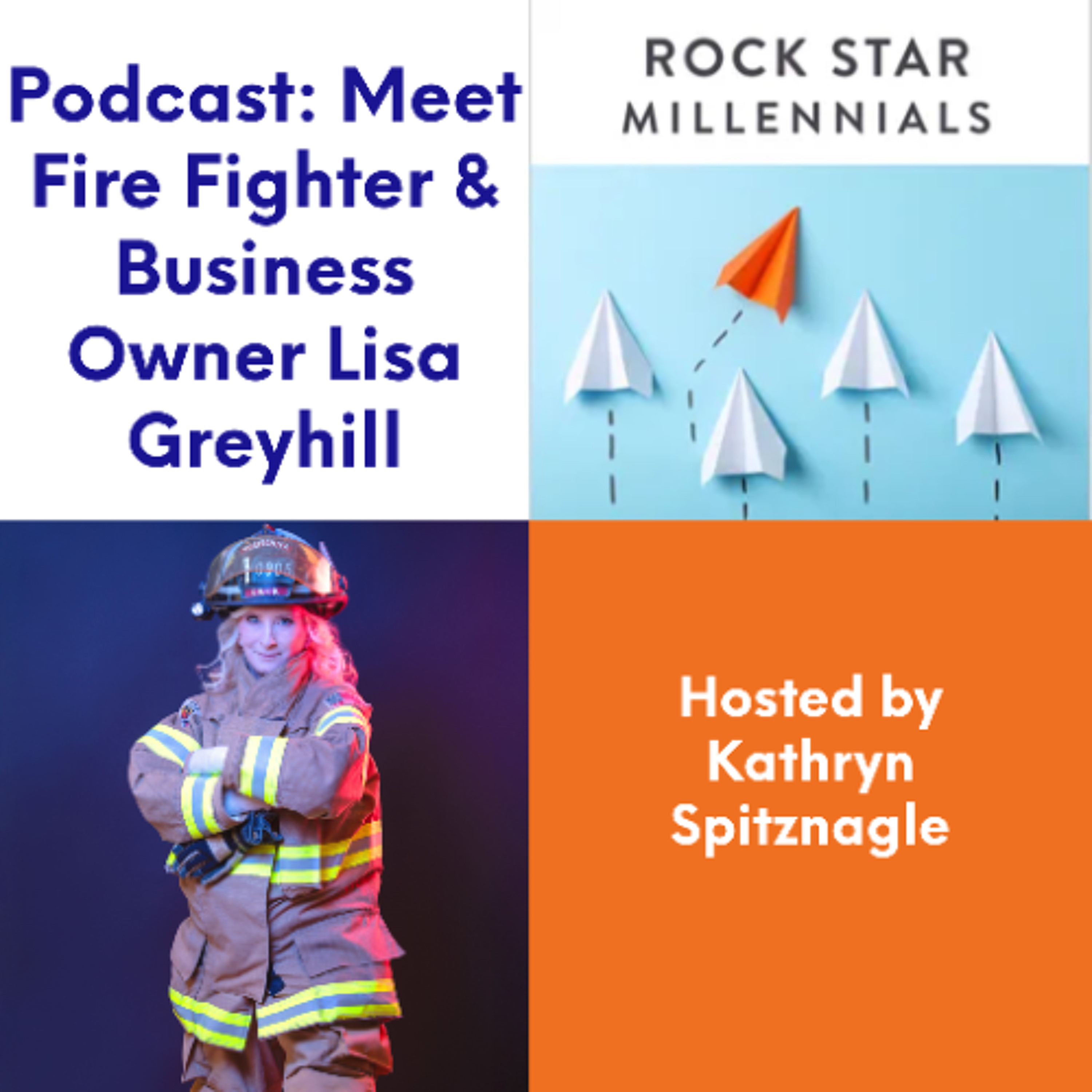 Podcast: Meet Fire Fighter & Business Owner Lisa Greyhill episode artwork