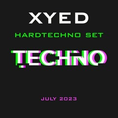 Hardtechno Set 07 - 2023 XYED