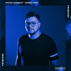 Premiere: Hector Cardenas - Cosmic Spirit [LEGEND]