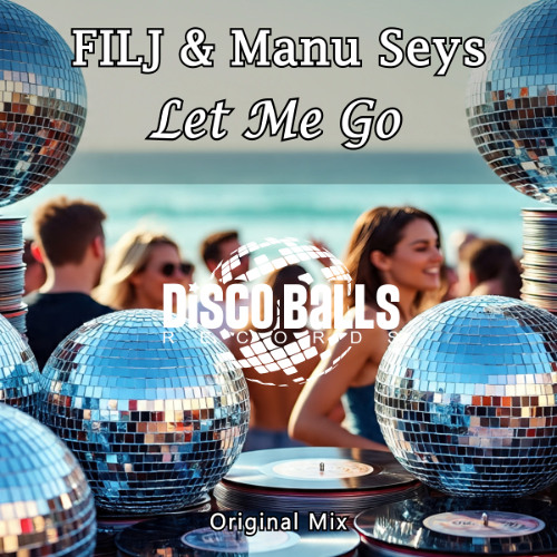 FILJ & Manu Seys - Let Me Go