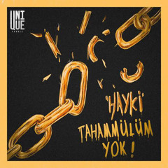 Hayki - Tahammülüm yok