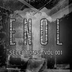 ENOL Selections - VOL 001 (Drum & Bass)