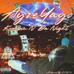 KREEPIN N DA NIGHT (PROD. SAYKX)