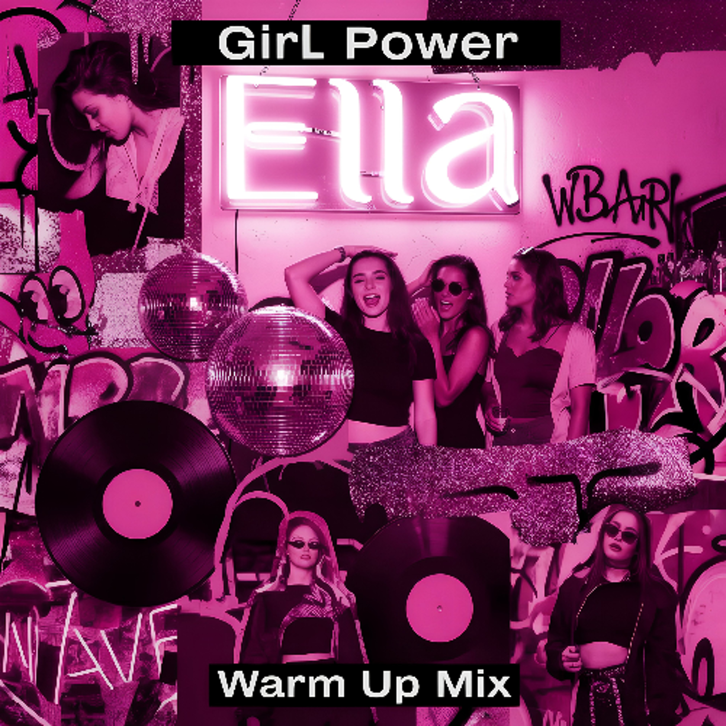 ELLA - GIRL POWER (Warm Up mix)