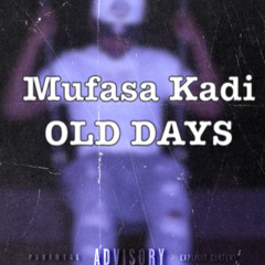 OLD DAYS ( prod.By Treyo Snapped )