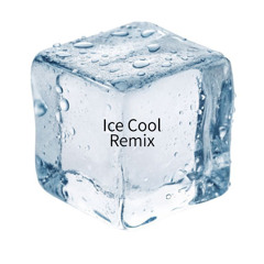 Ice Cool Remix
